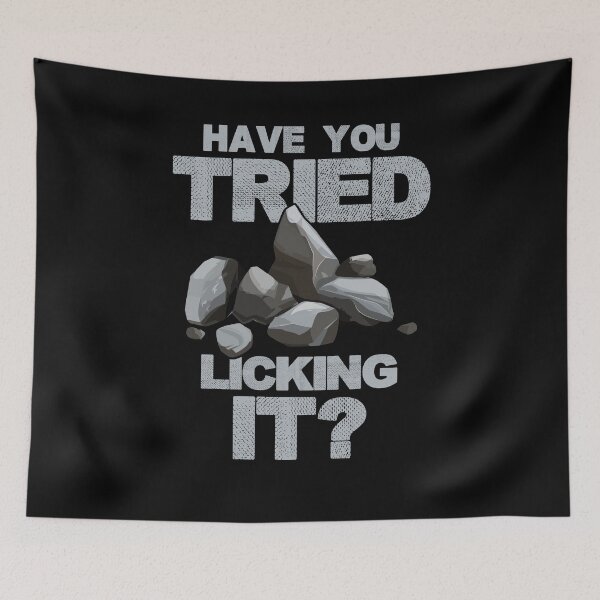 Item preview, Have You Tried Licking It Geology Funny Rock Collector designed and sold by Dressed For  Duty.