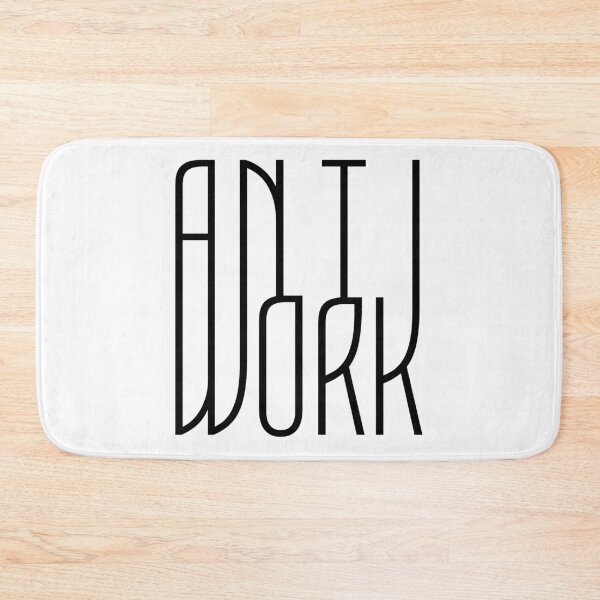 Item preview, Antiwork -The Right to be Lazy designed and sold by close-up.biz.