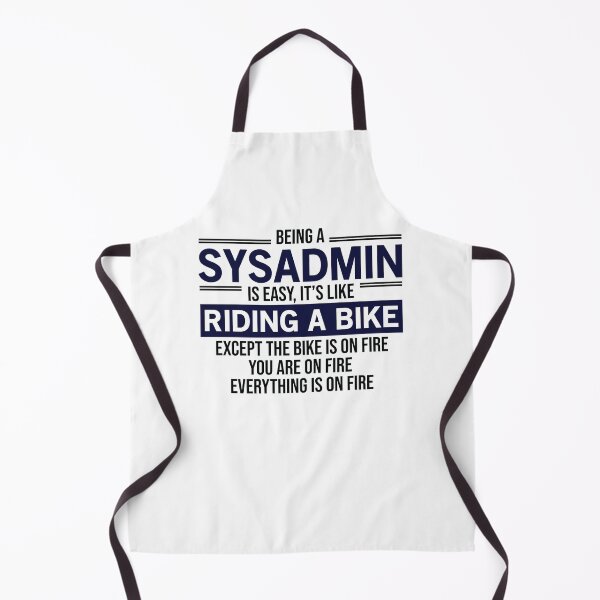 Item preview, Being A Sysadmin Is Easy designed and sold by woodesigner.