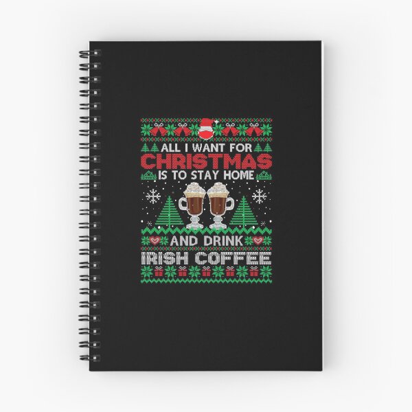 Item preview, All I Want Is To Stay Home Drink Irish Coffee Ugly Sweater designed and sold by Hennes643.