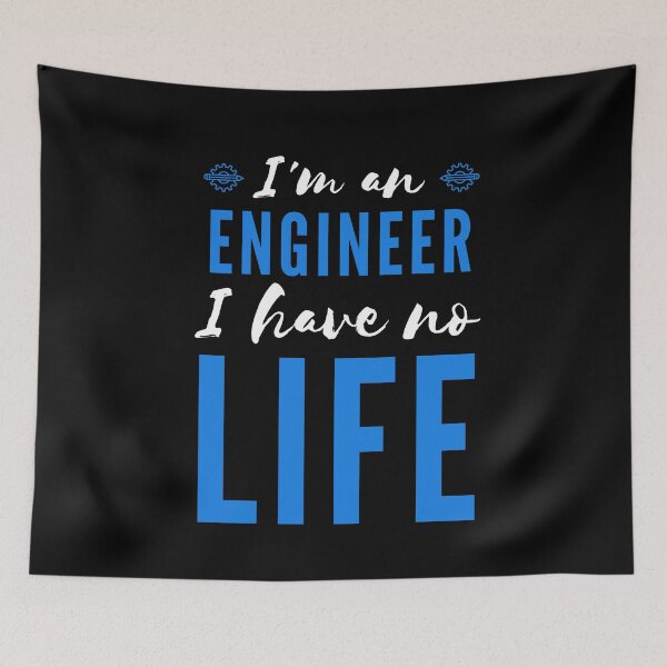 Item preview, I'm an Engineer I Have No Life (Blue and White) designed and sold by charqui.