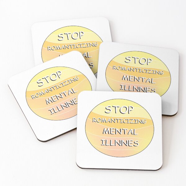 Item preview, Stop Romanticizing Mental Illness designed and sold by purplewings03.