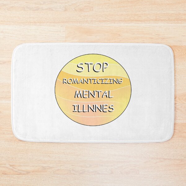 Item preview, Stop Romanticizing Mental Illness designed and sold by purplewings03.
