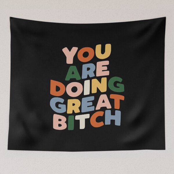 Item preview, You Are Doing Great Bitch designed and sold by MotivatedType.