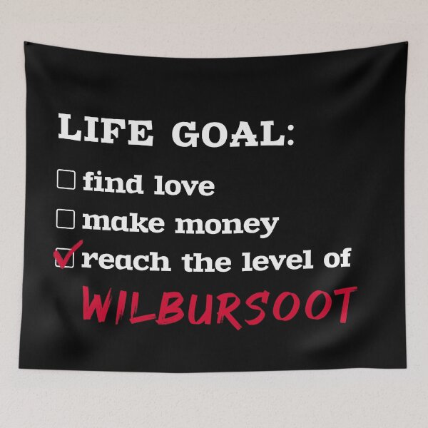 Item preview, Life goal - WilburSoot designed and sold by 2Girls1Shirt.