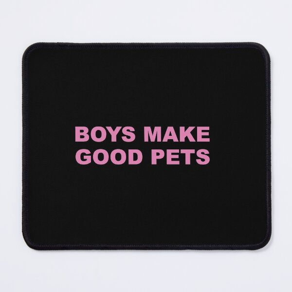 Item preview, Boys Make Good Pets designed and sold by Alisigner.