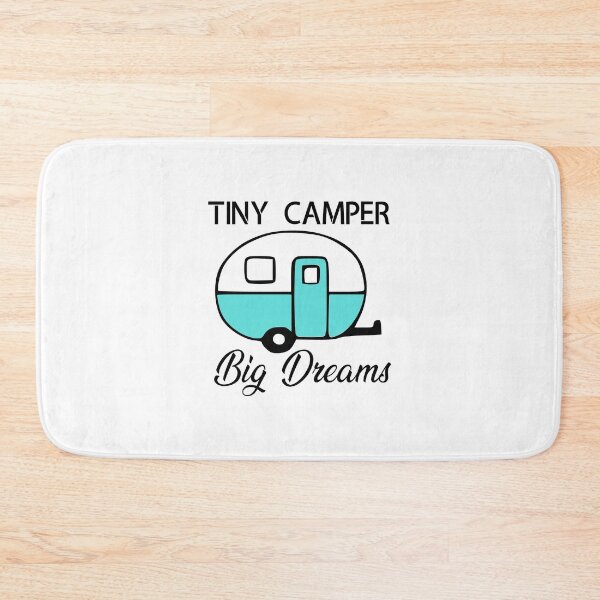 Item preview, Tiny Camper Big Dreams, Camping, Mini Camper designed and sold by lfinkbeiner12.