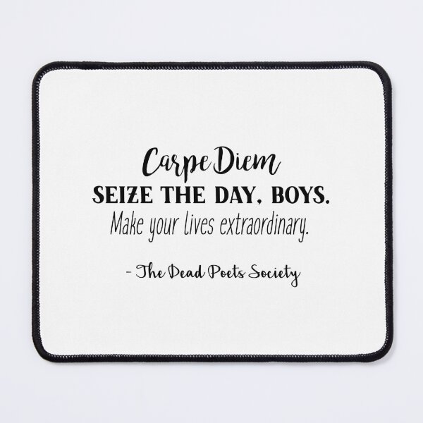 Item preview, Dead Poets Society - Carpe Diem designed and sold by doodle189.