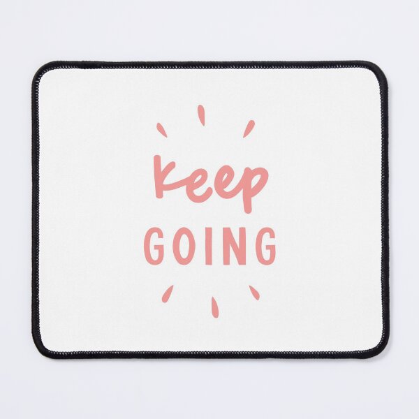 Item preview, Keep Going designed and sold by MotivatedType.