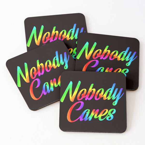 Item preview, Nobody Cares, Sarcastic Rainbow Funny Inspirational designed and sold by Timeforplay.