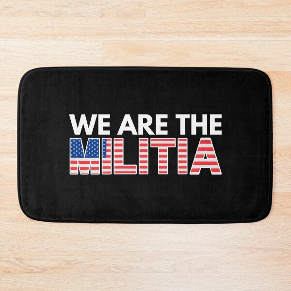 Item preview, We Are The Militia - Conservative Patriot Red White And Blue Political Saying designed and sold by Vibbin4Life33.