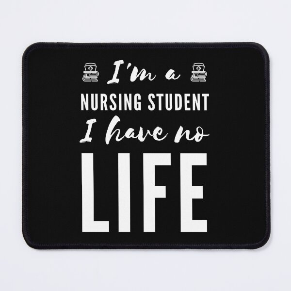 Item preview, I'm a Nursing Student I Have No Life (White) designed and sold by charqui.