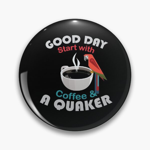 Item preview, Good Day Coffee And Quaker shirt, Good Day Coffee And Quaker Parrot Bird designed and sold by StairheadStore.