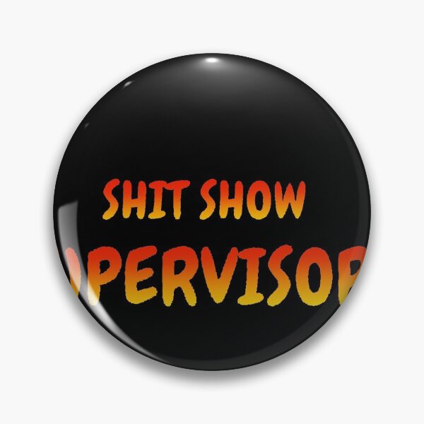 Item preview, Shit Show Supervisor - hell supervisor designed and sold by UnseenCreations.