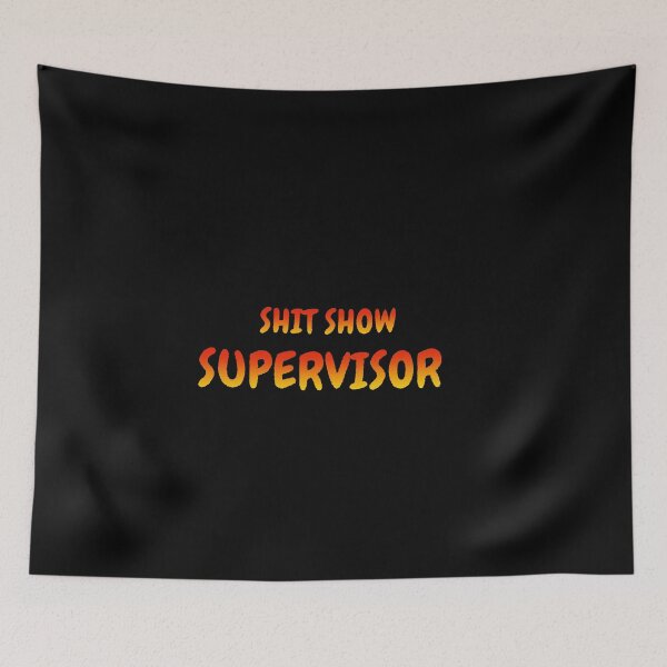 Item preview, Shit Show Supervisor - hell supervisor designed and sold by UnseenCreations.