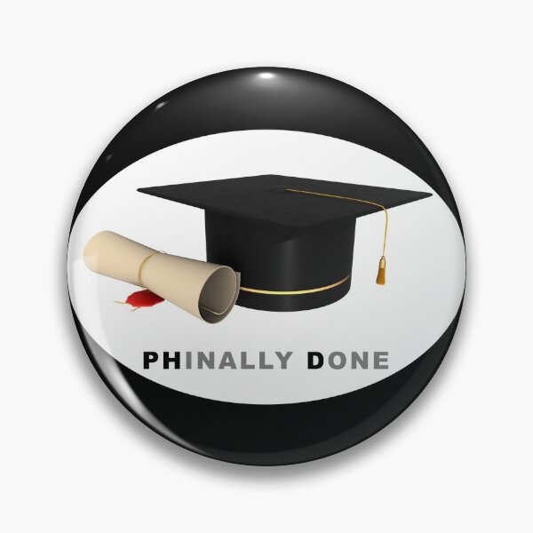 Item preview, PhD Finally done (Phinally Done) doctorate on black designed and sold by Lady-Frost.