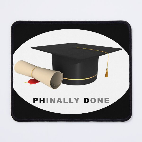 Item preview, PhD Finally done (Phinally Done) doctorate on black designed and sold by Lady-Frost.