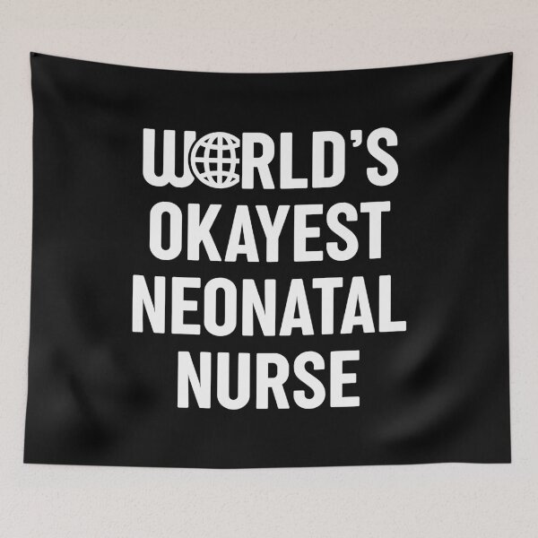 Item preview, World's Okayest Neonatal Nurse designed and sold by spacedowl.