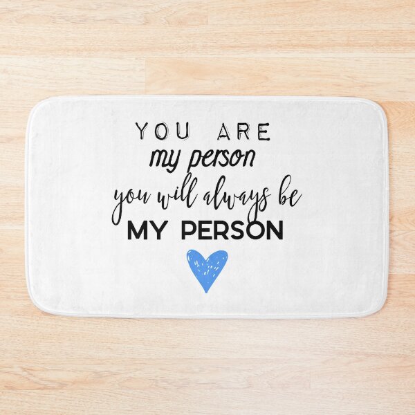 Item preview, You are my person. You will always be my person. designed and sold by doodle189.
