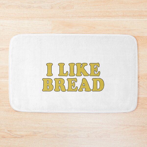 Item preview, I like bread designed and sold by MichaelPrado.