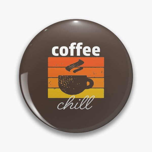 Item preview, Coffee And Chill Vintage Aesthetic - Coffee Slogan designed and sold by jacnotjac.