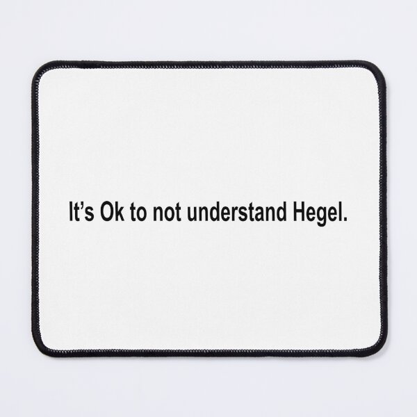 Item preview, It's ok to not understand Hegel designed and sold by MichaelPrado.
