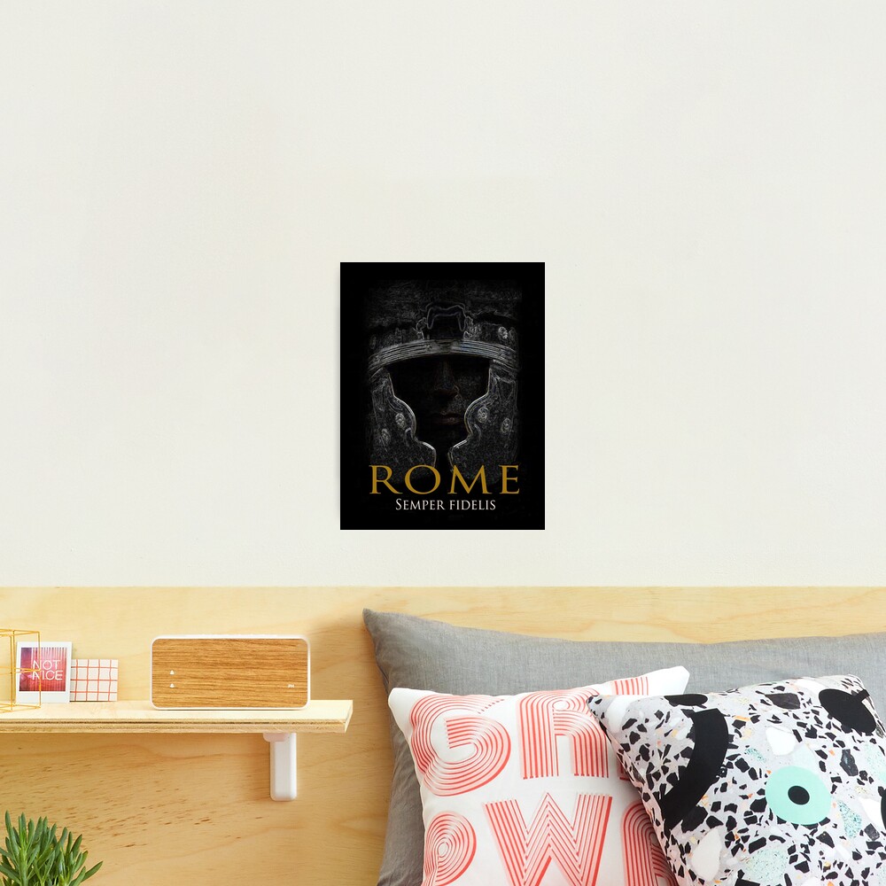 Roman Centurion - Semper Fidelis Latin Quotes - Gift For History Lovers  Photographic Print For Sale By Romansart | Redbubble