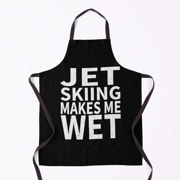 Item preview, Jet Skiing Makes Me wet |Flay boarding Sports water designed and sold by YAHIA-14.