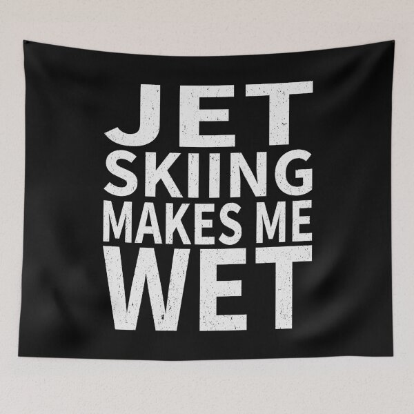 Item preview, Jet Skiing Makes Me wet |Flay boarding Sports water designed and sold by YAHIA-14.