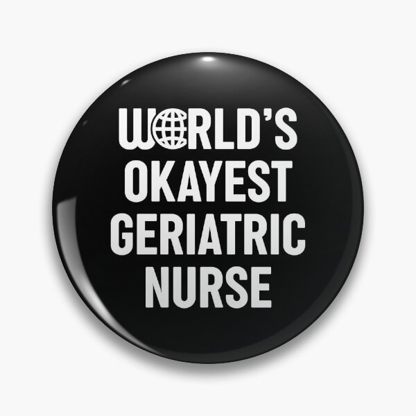Item preview, World's Okayest Geriatric Nurse designed and sold by spacedowl.