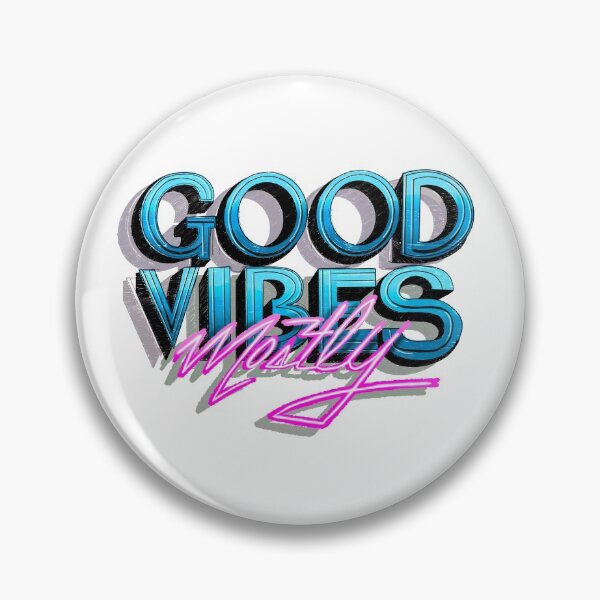 Item preview, Good Vibes Mostly  designed and sold by JunierificD.