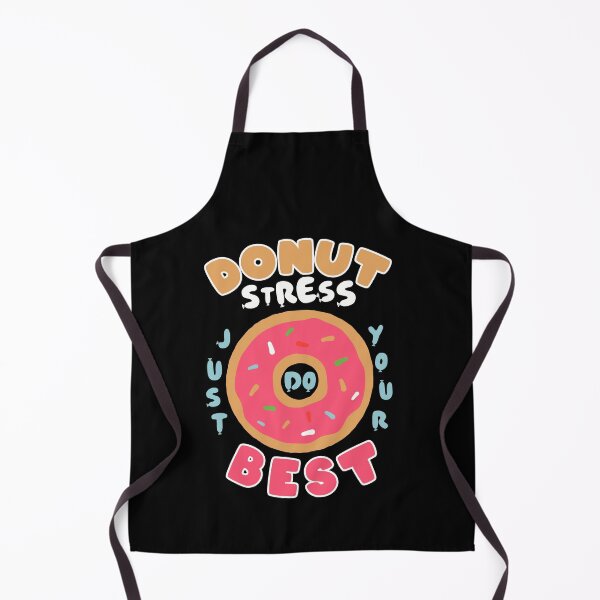 Item preview, Donut stress just do your best designed and sold by BeeMeCreative.