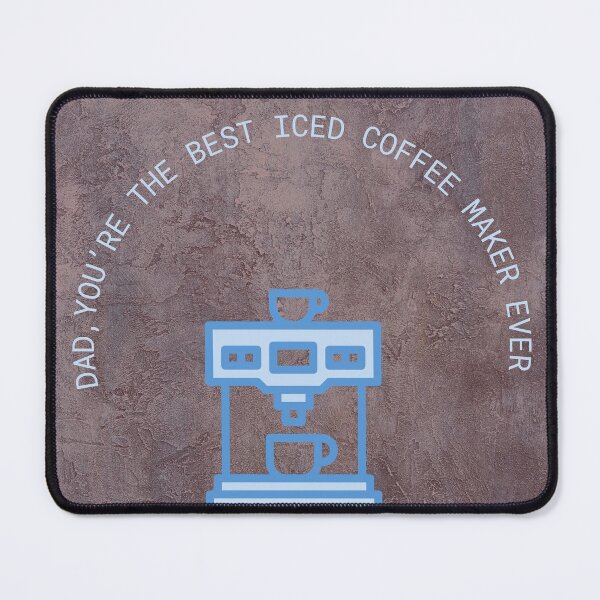 Item preview, Dad you’re the best iced coffee maker - unique Christmas gift ideas & birthday presents from you to your dad. designed and sold by haRexia.