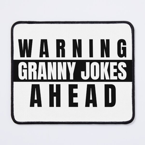 Item preview, Warning Granny jokes ahead designed and sold by Sunset-1.