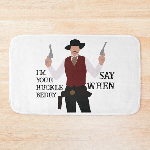 Item preview, Tombstone: I'm your huckleberry - say when designed and sold by italiantacos.