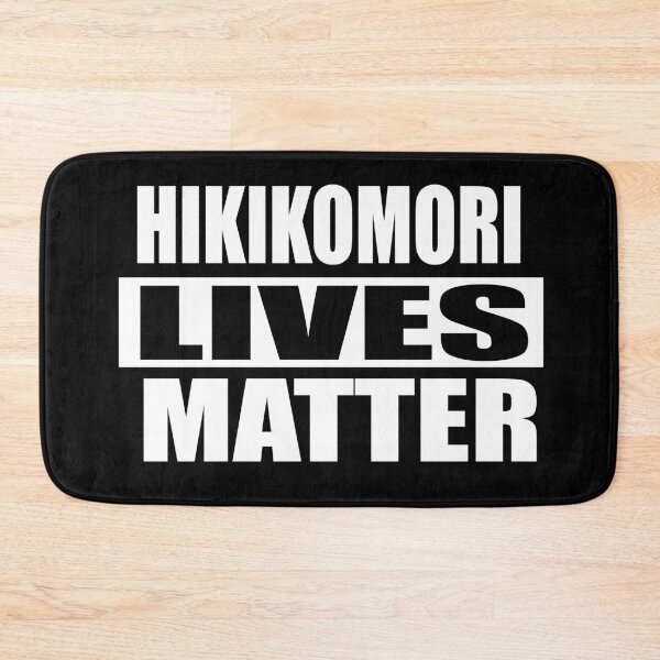 Item preview, Hikikomori Lives Matter designed and sold by StudioX27.