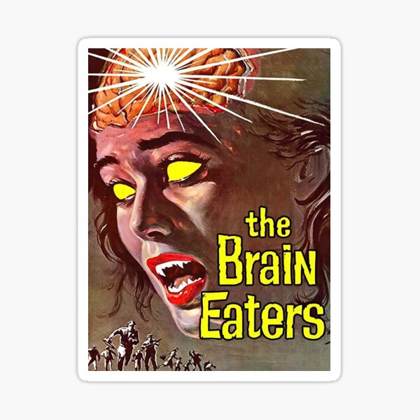 The Brain Eaters Sticker