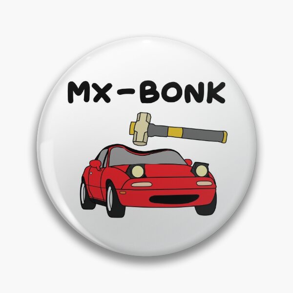 Item preview, MX-5 says BONK designed and sold by Francesvief.