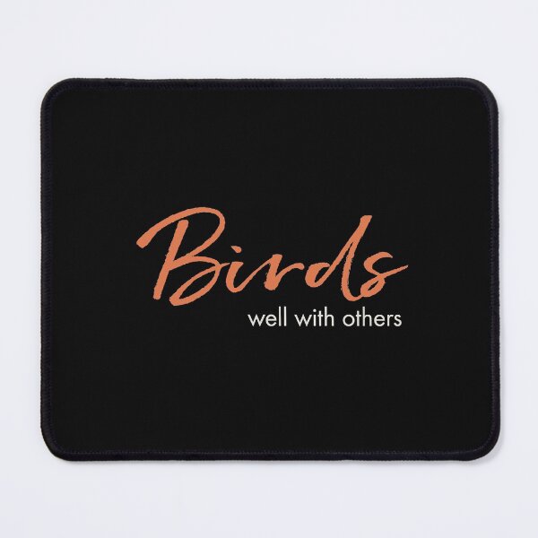 Item preview, Funny Birding Design Birds Well with Others designed and sold by whyitsme.