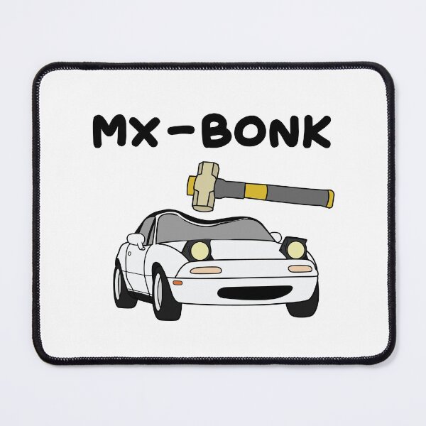 Item preview, MX-5 says BONK crystal white designed and sold by Francesvief.