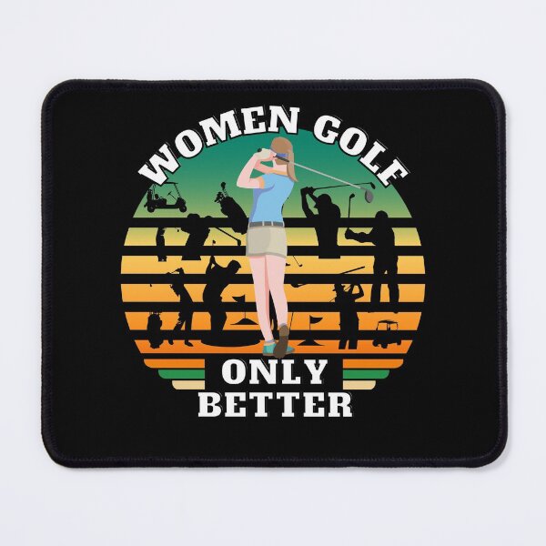 Item preview, Women golf. Only better. designed and sold by Phoenix-27.
