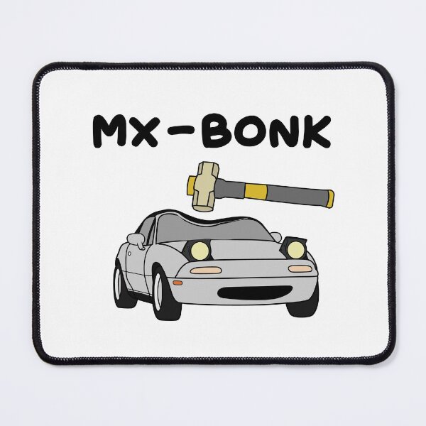 Item preview, MX-5 says BONK silverstone mica designed and sold by Francesvief.