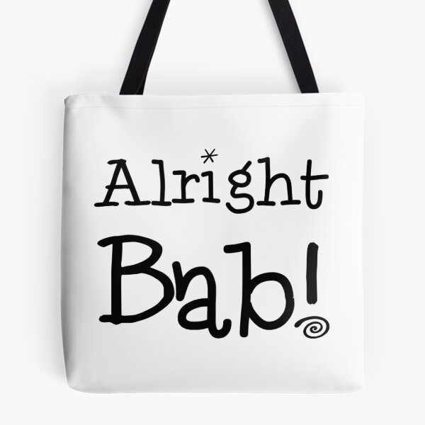 Item preview, Alright Bab! The Original designed and sold by MooMooArt.