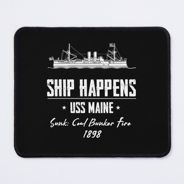 Item preview, Ship Happens USS Maine designed and sold by twHistory.