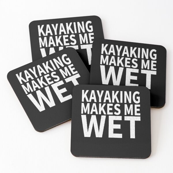 Item preview, Kayaking Makes Me wet |Kayaking Sports water designed and sold by YAHIA-14.