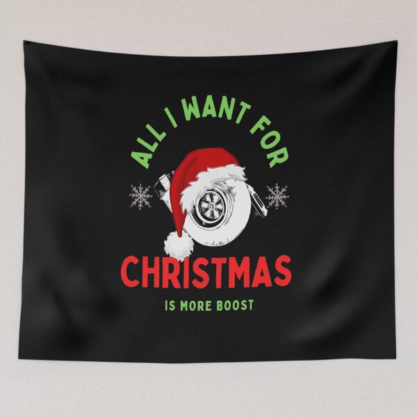 Item preview, All I Want For Christmas is More Boost Cars Funny Santa Hat Spooling Twin Turbo Boosted  Racecar designed and sold by CarantinedChaos.