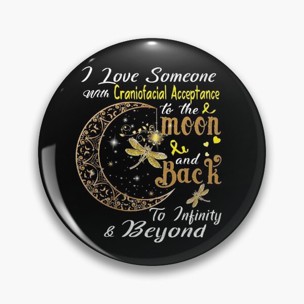 Item preview, I Love Someone With Craniofacial Acceptance To The Moon And Back designed and sold by Adropine.