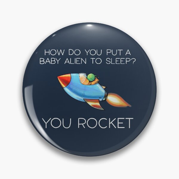 Item preview, How do you put a baby alien to sleep? You rocket designed and sold by cheezup.