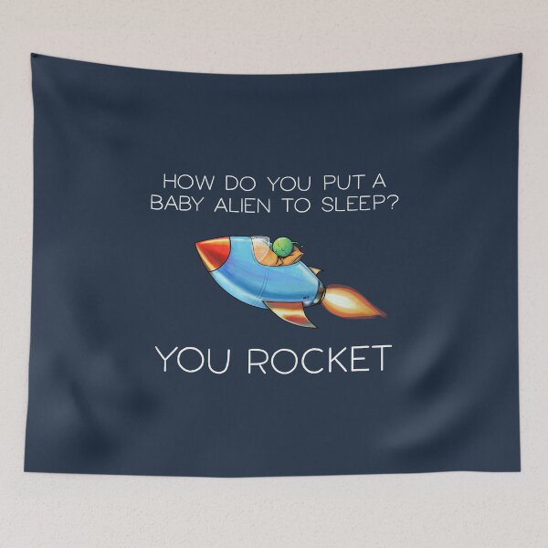 Item preview, How do you put a baby alien to sleep? You rocket designed and sold by cheezup.