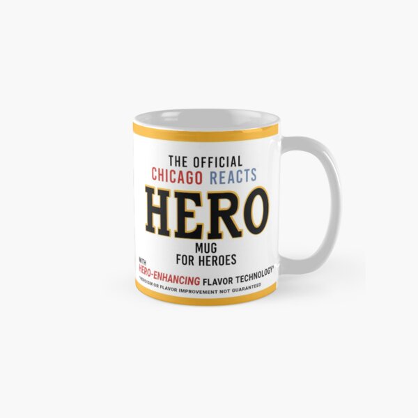Chicago Reacts HERO Mug For Heroes Classic Mug